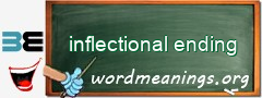 WordMeaning blackboard for inflectional ending